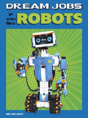 cover image of Dream Jobs If You Like Robots